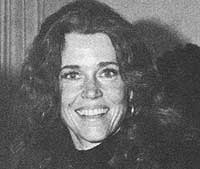 Jane Fonda is an actress and political activist. One of her interests is to promote the use of solar energy.